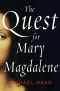 [The Quest for Mary Magdalene 01] • The Quest for Mary Magdalene